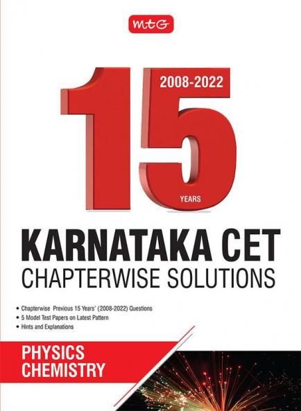 MTG 15 Years Karnataka CET Chapterwise Solutions Physics & Chemistry - Karnataka CET Engineering & Medical Entrance Exam Books 2023