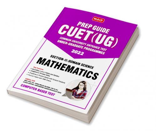 MTG CUET UG Prep Guide For Mathematics (Section II : Domain Science) - CUET Practice Papers with OMR Sheet (Strictly Based on Latest CUET-UG Exam Pattern 2022)