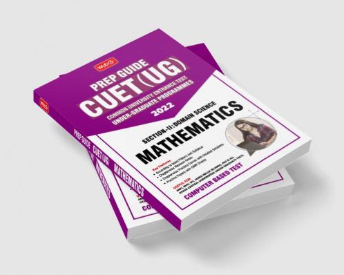 MTG CUET UG Prep Guide For Mathematics (Section II : Domain Science) - CUET Practice Papers with OMR Sheet (Strictly Based on Latest CUET-UG Exam Pattern 2022)