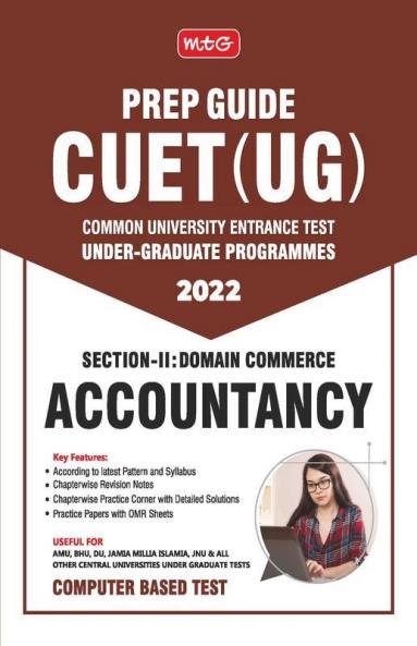 MTG CUET UG Prep Guide For Accountancy (Section II : Domain Commerce) - CUET Practice Papers with OMR Sheet (Strictly Based on Latest CUET-UG Exam Pattern 2022)