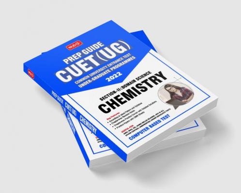 MTG CUET UG Prep Guide For Chemistry (Section II : Domain Science) - CUET Practice Papers with OMR Sheet (Strictly Based on Latest CUET-UG Exam Pattern 2022)