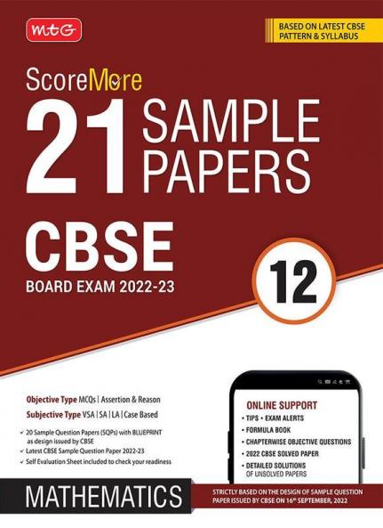 MTG CBSE ScoreMore 21 Sample Papers Class 12 Mathematics Book For 2023 Board Exam (Based on Latest CBSE Sample Paper Released on 16th Sep)