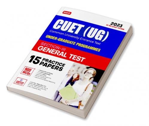 MTG NTA CUET (UG) 15 Practice Test Question Papers Book For General Test (Section-3) 2023 Exam (Quantitative Reasoning Logical & Analytical Reasoning General Knowledge Mental Ability)