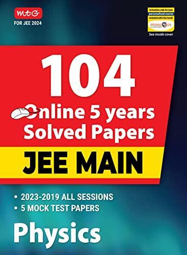 104 Online 5 Years JEE MAIN Solved Papers-Physics