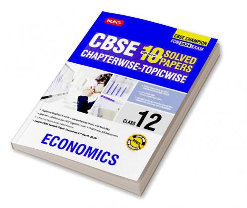 MTG CBSE 10 Years Chapterwise Topicwise Solved Papers Class 12 Economics Book - CBSE Champion For 2024 Exam | CBSE Question Bank With Sample Papers (Based on Latest Pattern)