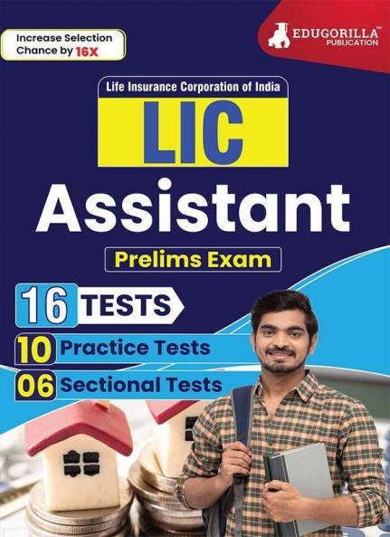 LIC Assistant Prelims Exam 2023 (English Edition) - 10 Practice Tests and 6 Sectional Tests (1200 Solved Objective Questions) with Free Access To Online Tests