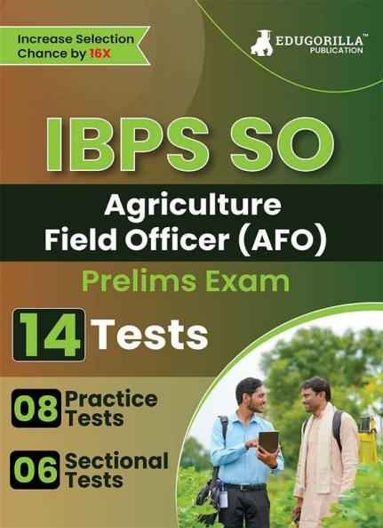 IBPS SO Agriculture Field Officer (AFO) Scale I Prelims Exam 2023 (English Edition) - 8 Mock Tests and 6 Sectional Tests (1500 Solved Questions) with Free Access To Online Tests