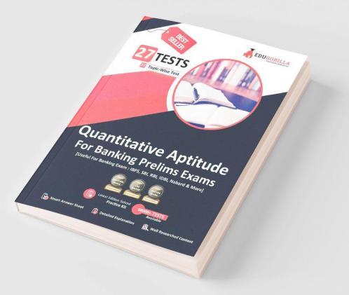 Quantitative Aptitude For Banking Prelims Exam 2023 (English Edition) - Solved 27 Topic-wise Tests For SBI/IBPS/RBI/IDBI Bank/Nabard/Clerk/PO with Free Access To Online Tests