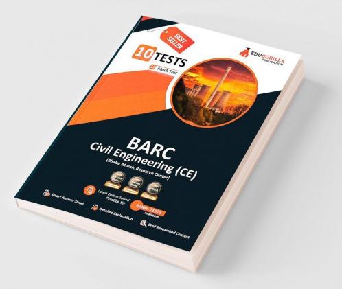 BARC Civil Engineering Exam (CE) 2023 (Bhabha Atomic Research Centre) - 10 Full Length Mock Tests (1000 Solved Questions) with Free Access To Online Tests