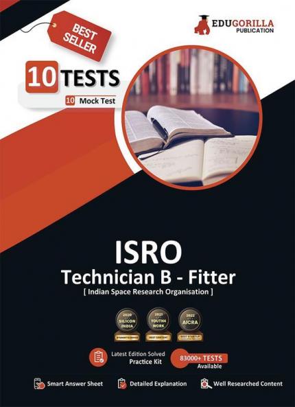 ISRO Technician B Fitter Recruitment Exam 2023 (English Edition) - Indian Space Research Organization - 10 Full Length Mock Tests with Free Access To Online Tests