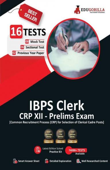 IBPS Clerk CRP XII Prelims Exam 2022 | 8 Mock Tests + 6 Sectional Tests + 2 Previous Year Papers (1200+ Solved Questions)
