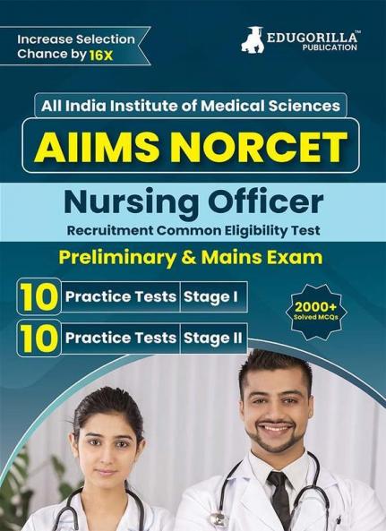 AIIMS NORCET 2024 - Nursing Officers Recruitment Common Entrance Test (Preliminary & Main) - 20 Practice Tests with Free Access to Online Tests