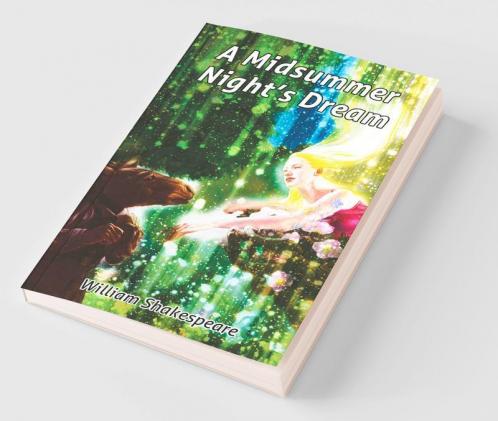 William Shakespeare's A Midsummer Night's Dream