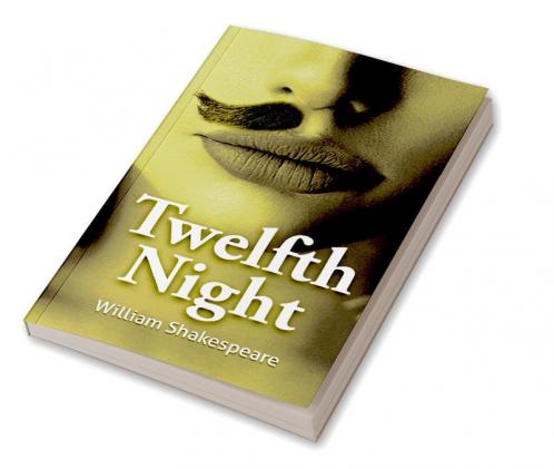 William Shakespeare’s The Twelfth Night