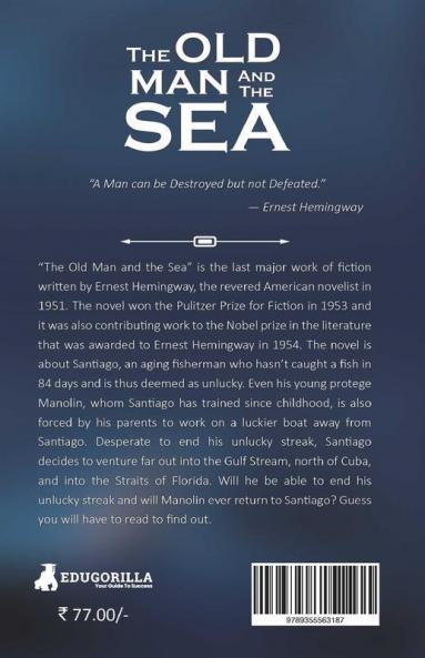 The Old Man and the Sea: Ernest Hemingway's tale of the Sea