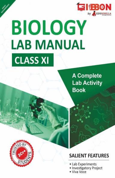 Biology Lab Manual Class XI | As per the latest CBSE syllabus and other State Board following the curriculum of CBSE.