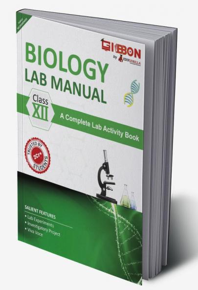 Biology Lab Manual Class XII | As per the latest CBSE syllabus and other State Board following the curriculum of CBSE.