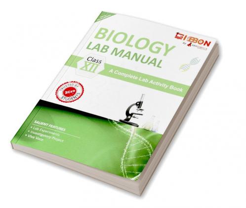 Biology Lab Manual Class XII | As per the latest CBSE syllabus and other State Board following the curriculum of CBSE.