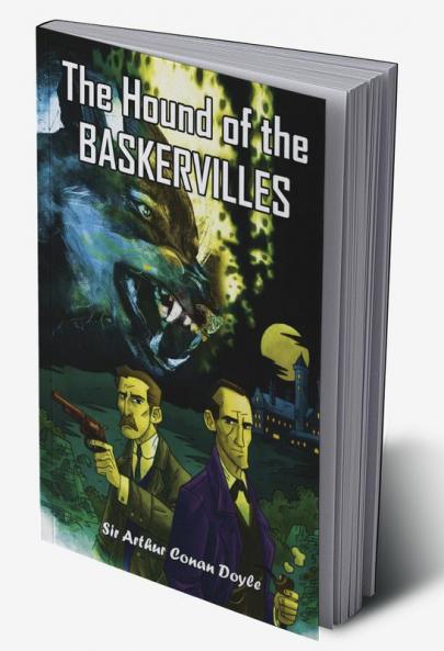 Sherlock Holmes’ The Hound of Baskervilles by Sir Arthur Conan Doyle