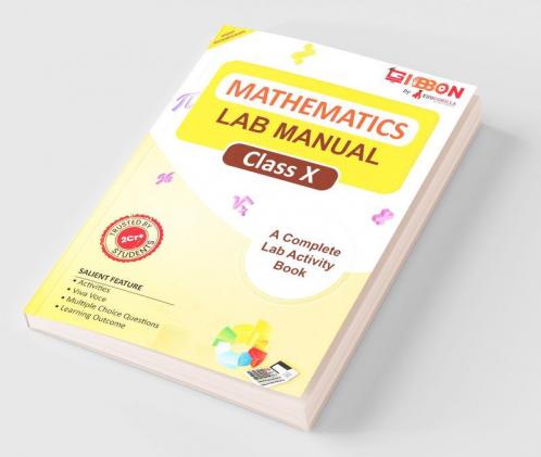 Mathematics Lab Manual Class X | According to the latest CBSE syllabus and other State Boards following the CBSE curriculum