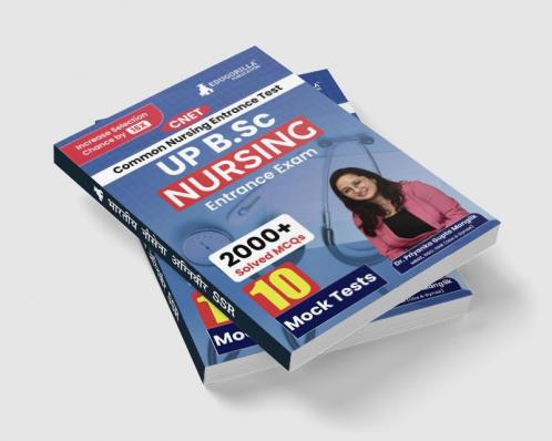 UP B.Sc Nursing Entrance Exam 2024 | Nursing Common Entrance Test (CNET) - Solved 10 Full Length Mock Tests (2000 MCQs) with Free Access to Online Tests