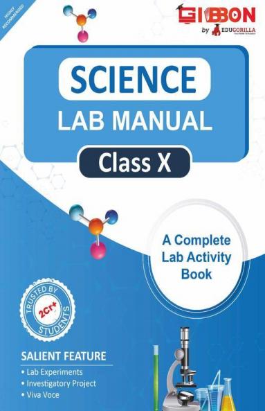 Science Lab Manual Class X | follows the latest CBSE syllabus and other State Board following the CBSE Curriculam.