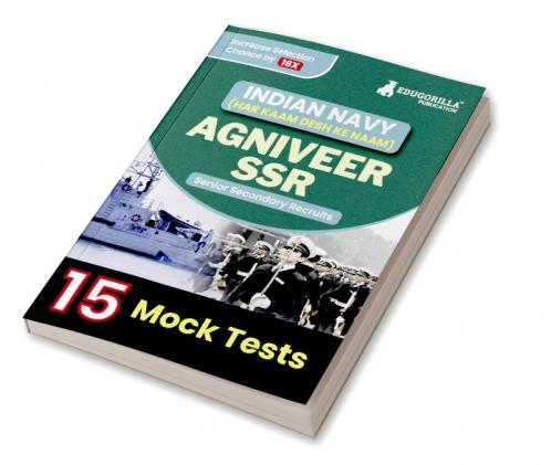 Indian Navy Agniveer SSR 2024 - Navy Sailor Entry Exam Prep Book (English Edition) - 15 Practice Mock Tests (1500+ Solved Questions) with Free Access to Online Tests