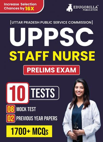 EduGorilla UPPSC Staff Nurse Recruitment Prelims Book 2023 (English Edition) - 8 Full Length Practice Test and 2 Previous Year Paper (1700 Solved Questions) with Free Access to Online Tests