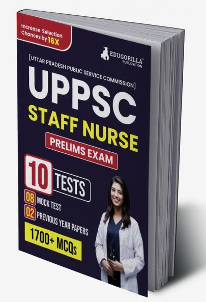 EduGorilla UPPSC Staff Nurse Recruitment Prelims Book 2023 (English Edition) - 8 Full Length Practice Test and 2 Previous Year Paper (1700 Solved Questions) with Free Access to Online Tests