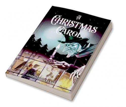 A Christmas Carol: A Mystical Fable the Christmas Ghosts