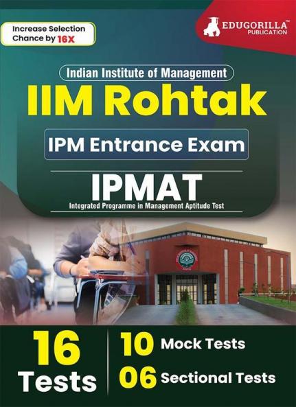 IIM Rohtak IPM Entrance Exam Book 2023 (English Edition) - 10 Full Length Mock Tests and 6 Sectional Tests (1400+ Solved Questions) with Free Access to Online Tests