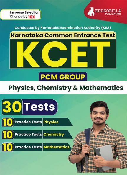 KCET 2024 : Engineering Entrance Exam - Karnataka Common Entrance Test - 30 Practice Tests of Physics Chemistry and Mathematics (1800 Solved Questions) with Free Access To Online Tests