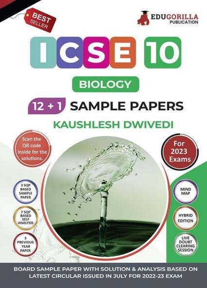 ICSE Class X - Biology Sample Paper Book | 12 +1 Sample Paper | According to the latest syllabus prescribed by CISCE