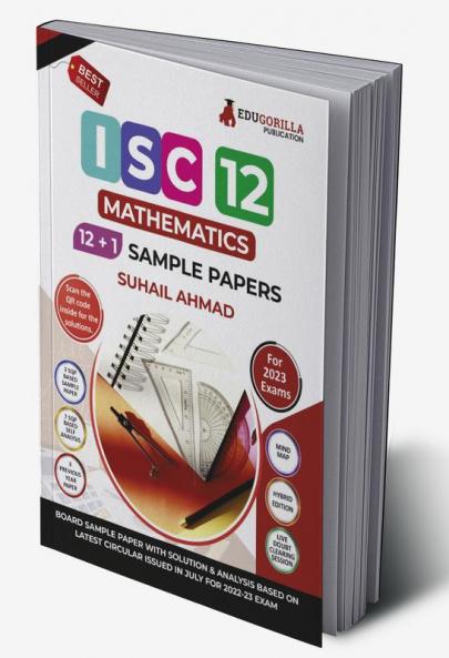 ISC Class XII - Mathematics Sample Paper Book | 12 +1 Sample Paper | According to the latest syllabus prescribed by CISCE
