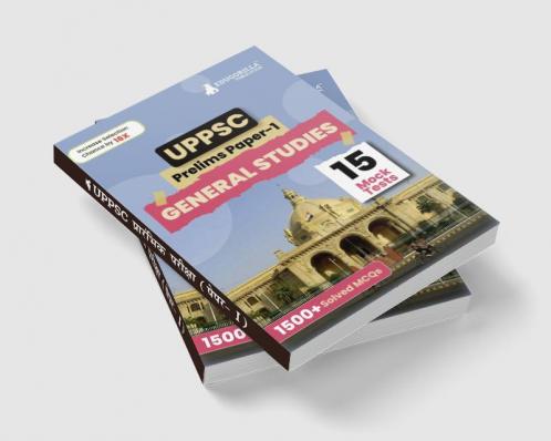 UPPSC Prelims Exam 2024 : General Studies Paper I (English Edition) - 15 Full Length Mock Tests (2250 Solved Questions) with Free Access to Online Tests