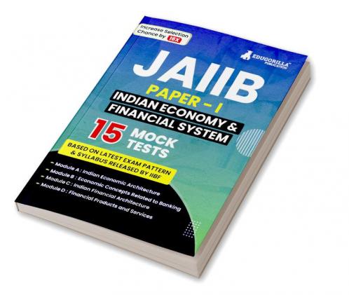 Indian Economy & Indian Financial System - JAIIB Exam 2024 (Paper 1) - 15 Full Length Mock Tests (1500 Solved MCQs) with Free Access to Online Tests
