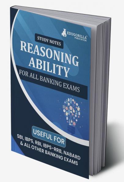 Reasoning Ability Topicwise Notes for All Banking Related Exams | A Complete Preparation Book for All Your Banking Exams with Solved MCQs | IBPS Clerk IBPS PO SBI PO SBI Clerk RBI and Other Banking Exams