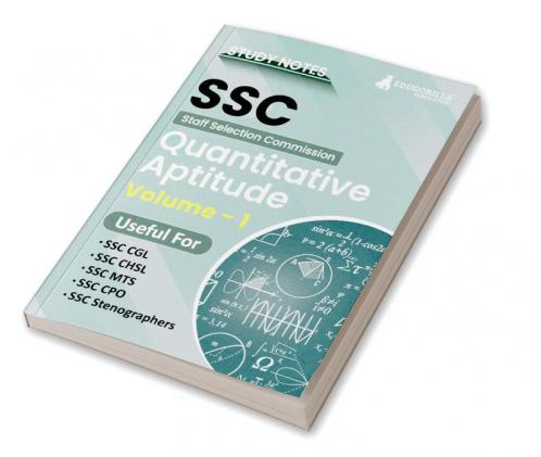 Study Notes for Quantitative Aptitude (Vol 1) - Topicwise Notes for CGL CHSL SSC MTS CPO and Other SSC Exams with Solved MCQs