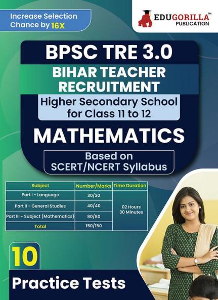 Bihar Higher Secondary School Teacher Mathematics Book 2024 (English Edition) | BPSC TRE 3.0 - For Class 11-12 | 10 Practice Mock Tests with Free Access to Online Tests