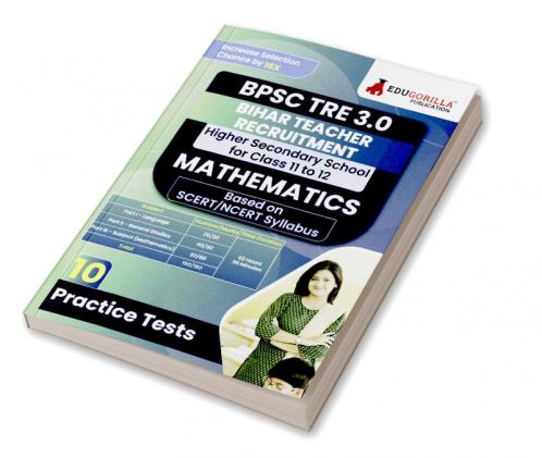 Bihar Higher Secondary School Teacher Mathematics Book 2024 (English Edition) | BPSC TRE 3.0 - For Class 11-12 | 10 Practice Mock Tests with Free Access to Online Tests