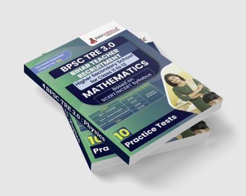 Bihar Higher Secondary School Teacher Mathematics Book 2024 (English Edition) | BPSC TRE 3.0 - For Class 11-12 | 10 Practice Mock Tests with Free Access to Online Tests