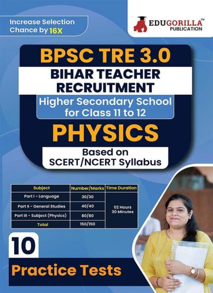 Bihar Higher Secondary School Teacher Physics Book 2024 (English Edition) | BPSC TRE 3.0 - For Class 11-12 | 10 Practice Mock Tests with Free Access to Online Tests