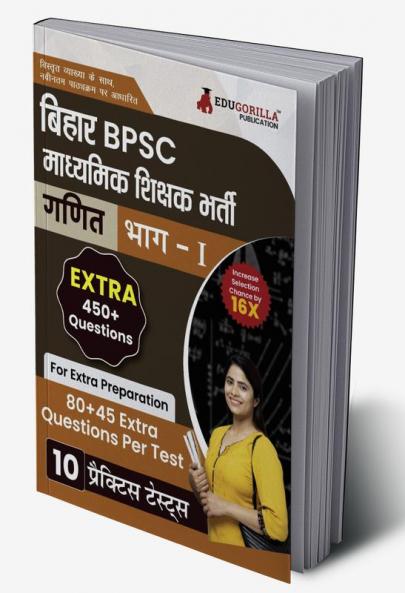 Bihar Secondary School Teacher Mathematics Book 2023 (Part I) Conducted by BPSC - 10 Practice Mock Tests (1200+ Solved Questions) with Free Access to Online Tests