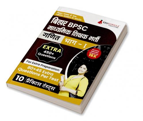 Bihar Secondary School Teacher Mathematics Book 2023 (Part I) Conducted by BPSC - 10 Practice Mock Tests (1200+ Solved Questions) with Free Access to Online Tests