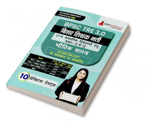 Bihar Higher Secondary School Teacher Physics Book 2024 (Hindi Edition) | BPSC TRE 3.0 - For Class 11-12 | 10 Practice Mock Tests with Free Access to Online Tests