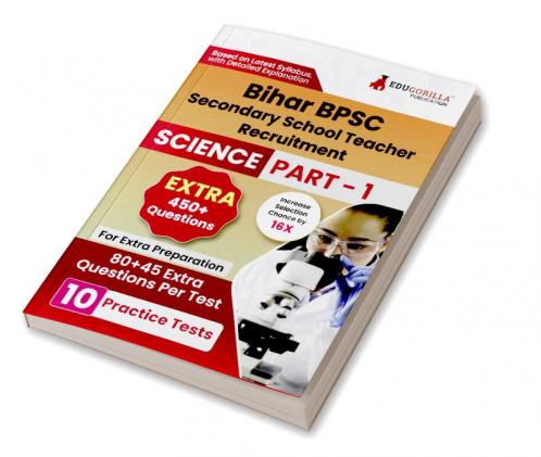 Bihar Secondary School Teacher Science Book 2023 (Part I) Conducted by BPSC - 10 Practice Mock Tests (1200+ Solved Questions) with Free Access to Online Tests