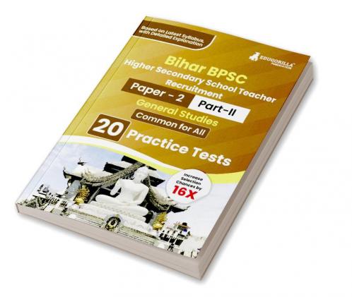 Bihar Higher Secondary School Teacher General Studies Book 2023 (Part II of Paper 2) Conducted by BPSC - 20 Practice Tests with Free Access to Online Tests