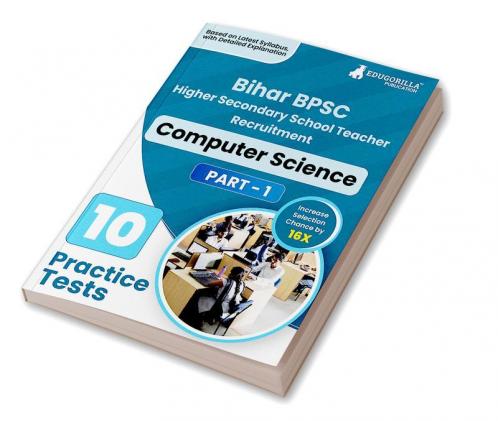Bihar BPSC Higher Secondary School Teacher - Computer Science Book 2023 (English Edition) - 10 Practise Mock Tests with Free Access to Online Tests