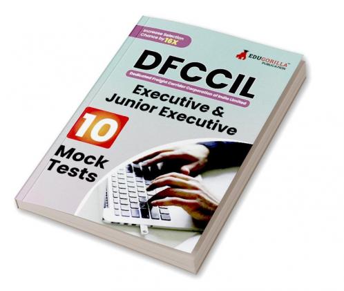 DFCCIL Executive and Junior Executive Book 2023 (English Edition) : Dedicated Freight Corridor Corporation of India - 10 Full Length Mock Tests with Free Access to Online Tests