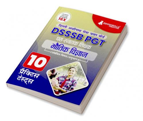 DSSSB PGT Physics Exam Prep Book 2023 (Hindi Edition) : Post Graduate Teacher (Concerned Subject - Section B) - 10 Practice Tests with Free Access To Online Tests